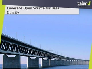 Leverage Open Source for Data Quality 