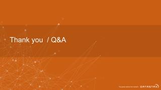 Thank you / Q&A
 