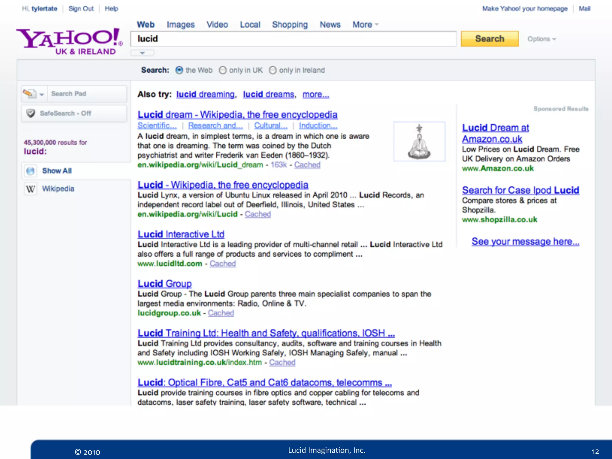 ©  2010   Lucid  Imagina,on,  Inc.   12
 