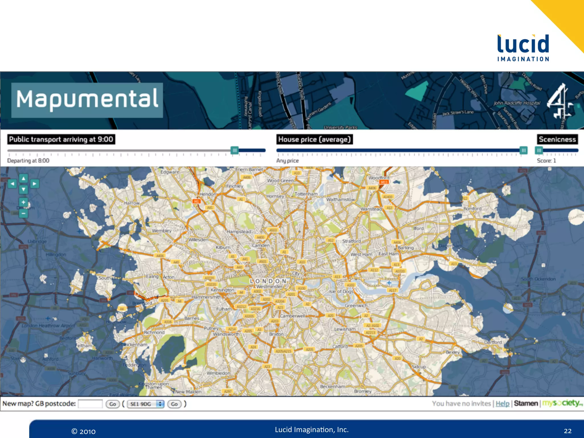 ©  2010   Lucid  Imagina,on,  Inc.   22
 