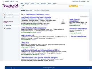©  2010   Lucid  Imagina,on,  Inc.   12
 