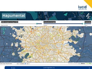 ©  2010   Lucid  Imagina,on,  Inc.   22
 