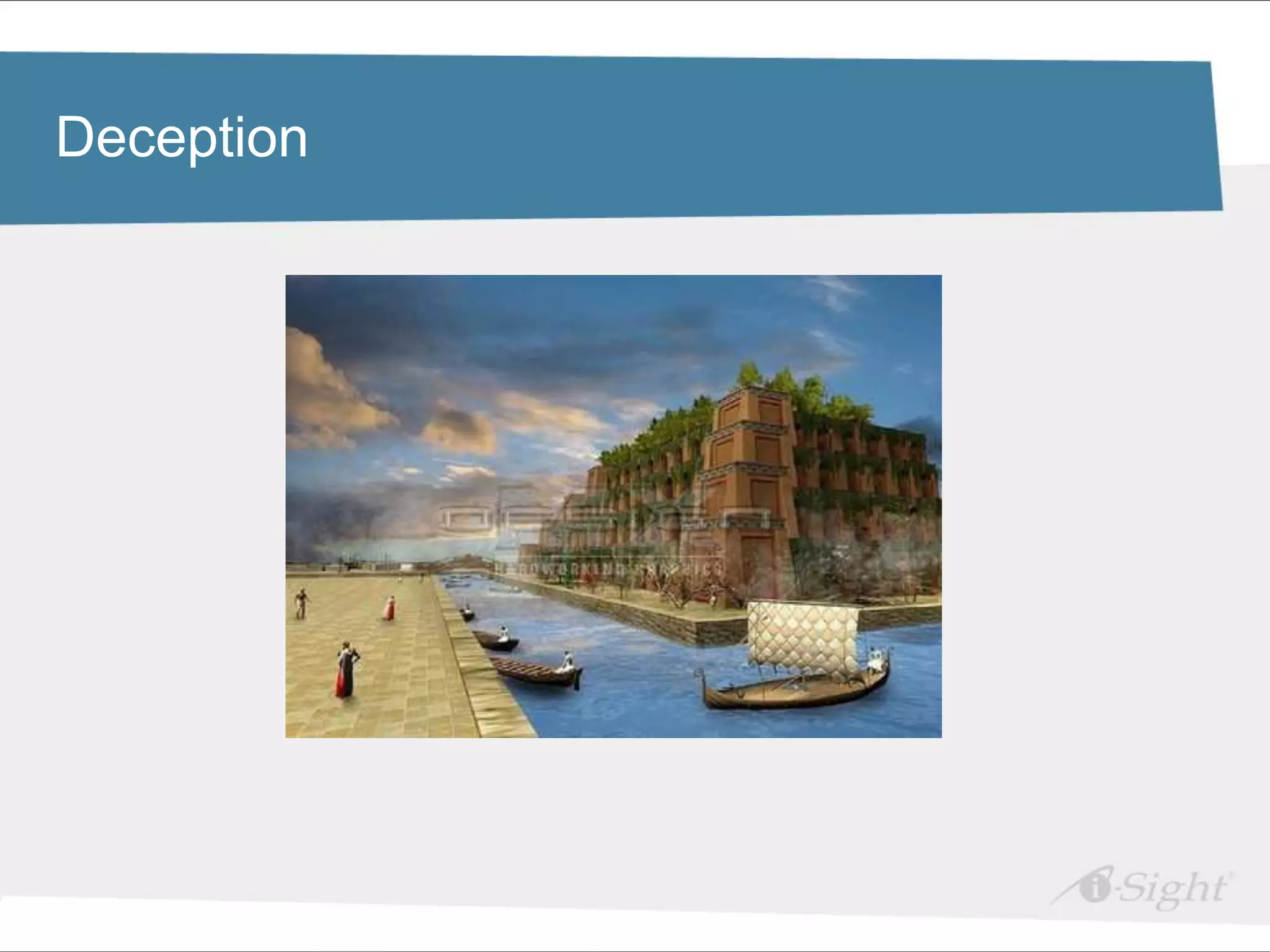 Deception
 