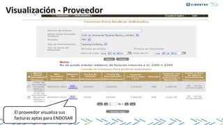 El proveedor visualiza sus
facturas aptas para ENDOSAR
 