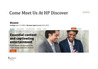 Come Meet Us At HP Discover

 