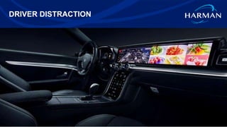 HARMAN International. Confidential. Copyright 2017. 25
DRIVER DISTRACTION
25
 