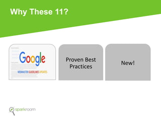 Why These 11?
Proven Best
Practices
New!
 