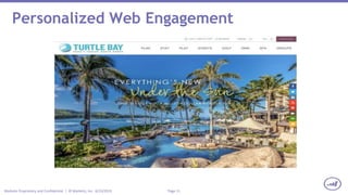 Page 11Marketo Proprietary and Confidential | © Marketo, Inc. 6/23/2015
Personalized Web Engagement
 