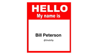 Bill Peterson
@thebillp
 