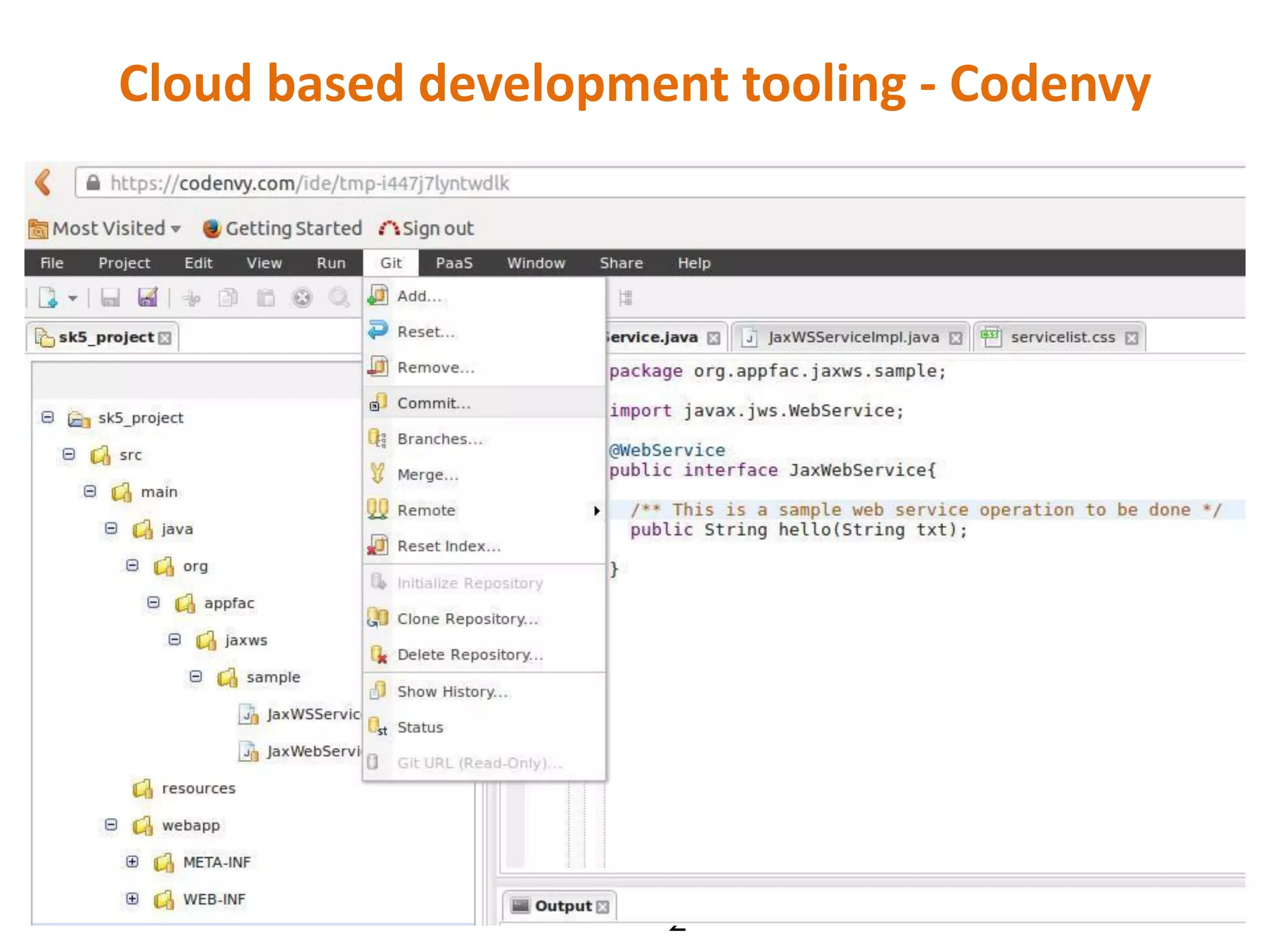 Cloud based development tooling - Codenvy

22

 