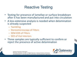 Proactive vs Reactive Glass Delamination Testing in Pharmaceuticals | PPTX