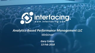Analytics-Based Performance Management LLC
Webinar
Gary Cokins
13 Feb 2018
 
