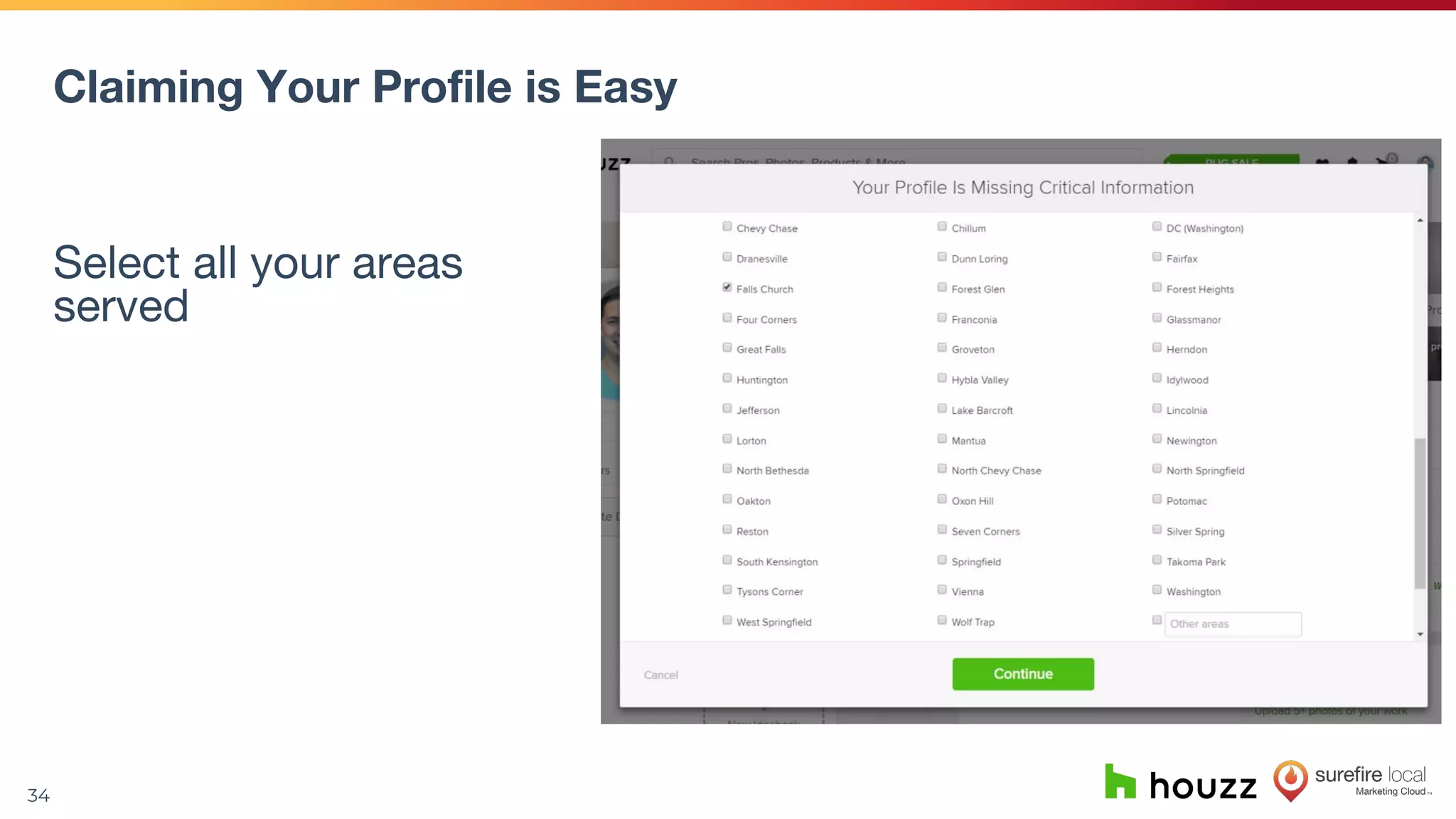 34
Claiming Your Profile is Easy
Select all your areas
served
 