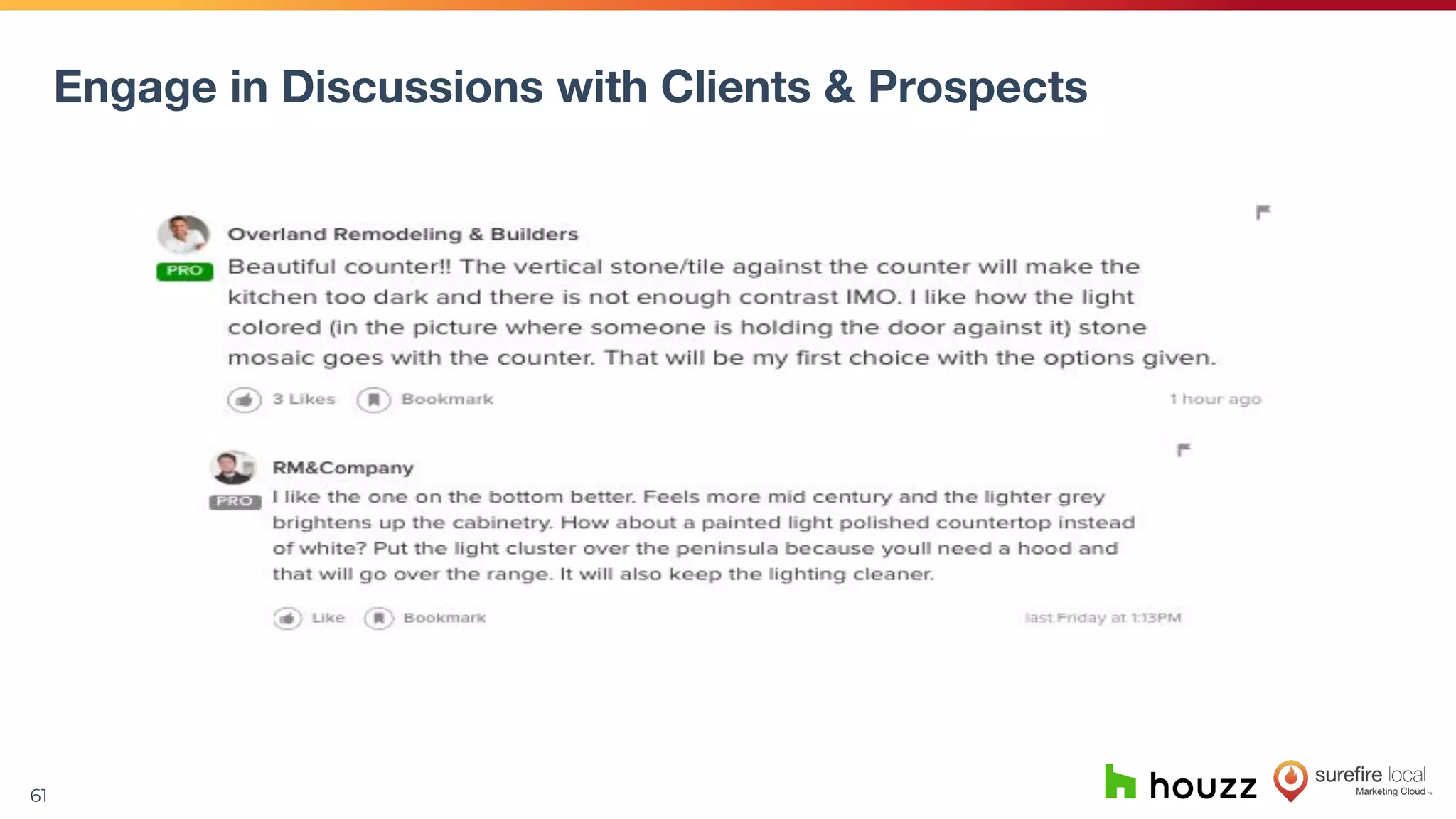 61
Engage in Discussions with Clients & Prospects
 