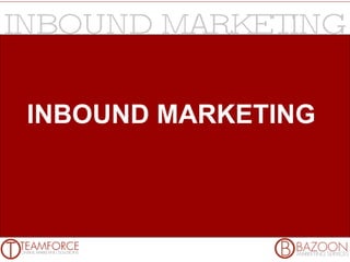 INBOUND MARKETING  