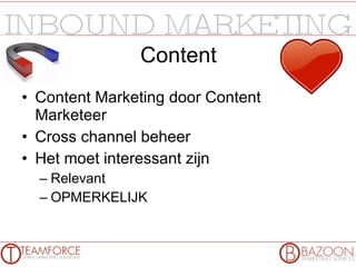 Content Content Marketing door Content Marketeer Cross channel beheer Het moet interessant zijn Relevant OPMERKELIJK 