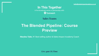 The Blended Pipeline: Course Preview with Marylou Tyler