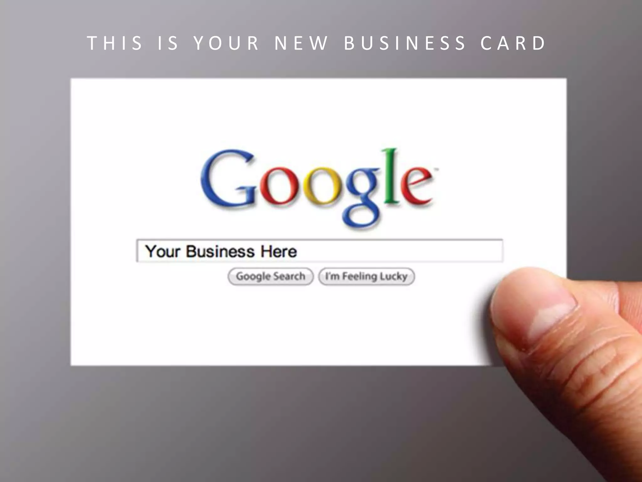 T H I S I S Y O U R N E W B U S I N E S S C A R D
 