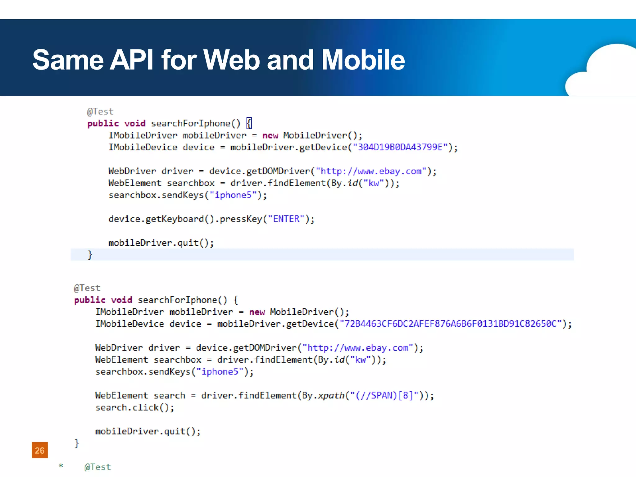 Same API for Web and Mobile

26

Copyright 2013 Perfecto Mobile

 