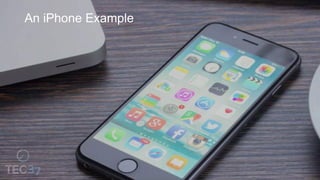 An iPhone Example
 