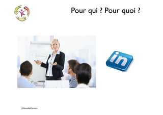 ©NouvelleCarriere
Pour qui ? Pour quoi ?
 