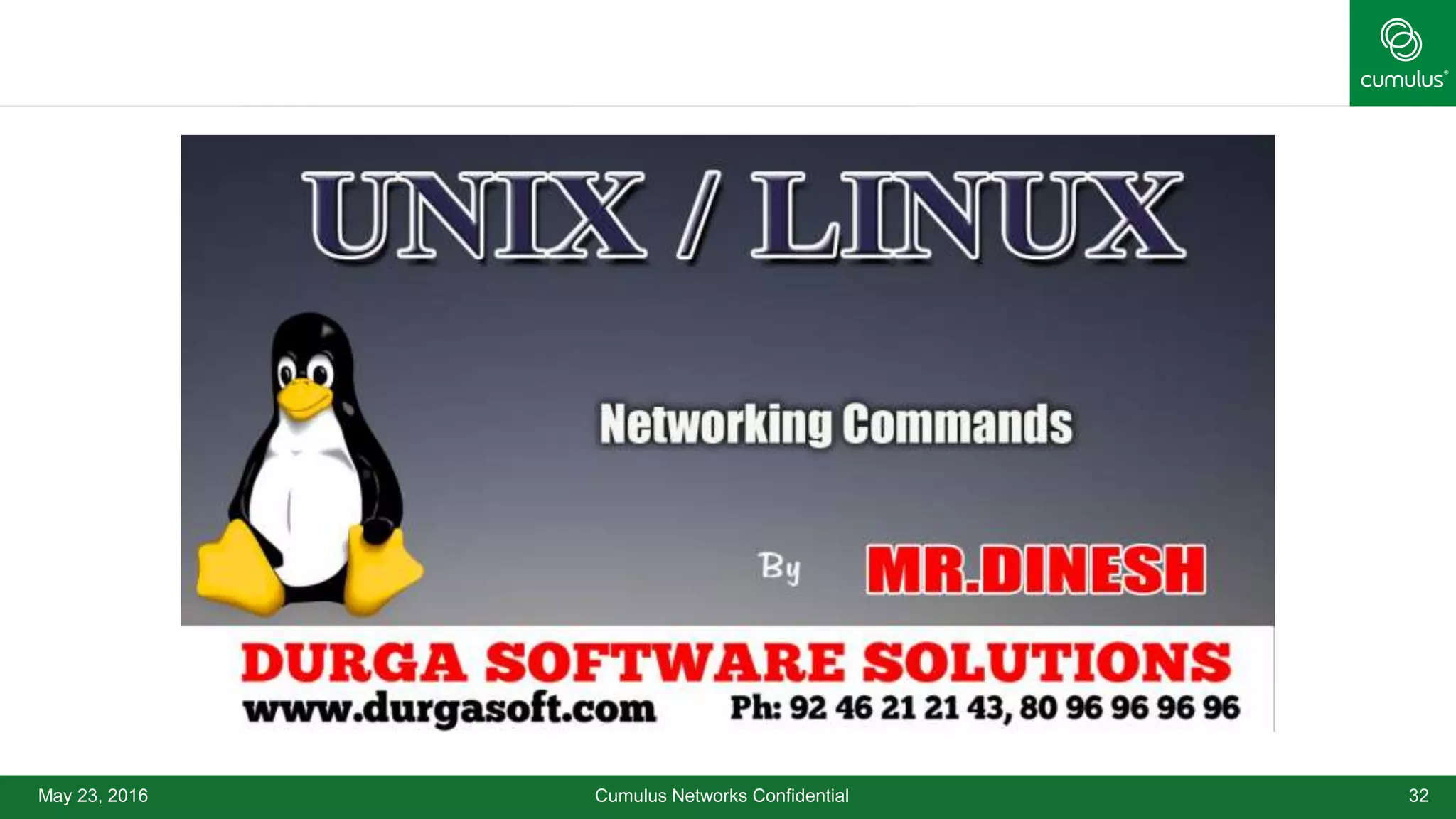 Cumulus Networks Confidential 32May 23, 2016
 