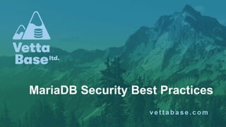 MariaDB Security Best Practices
 
