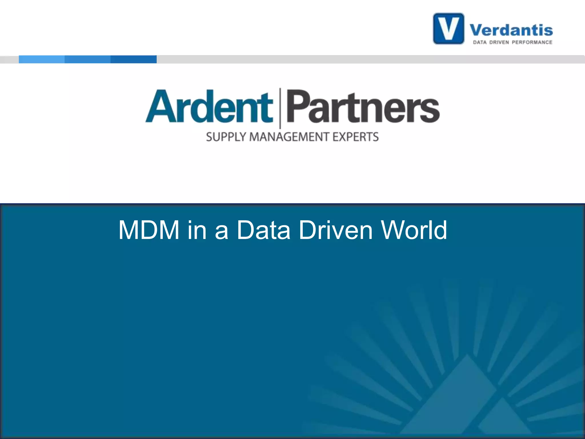 MDM in a Data Driven World

 