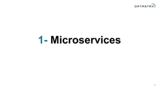 1- Microservices
3
 