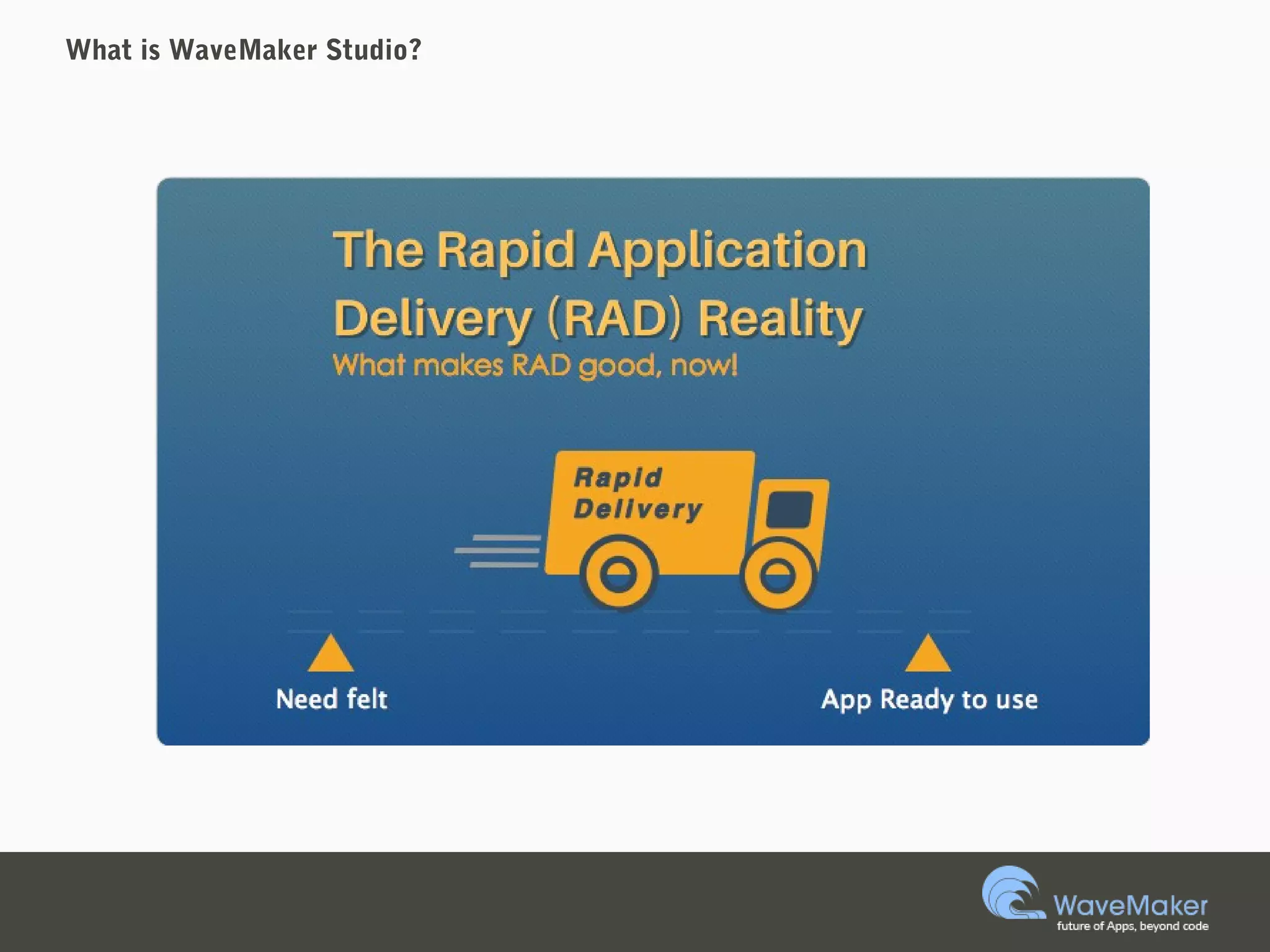 What is WaveMaker Studio?
 