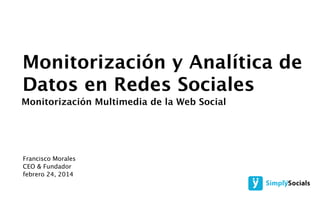 Monitorizacion y analítica de datos en Redes Sociales