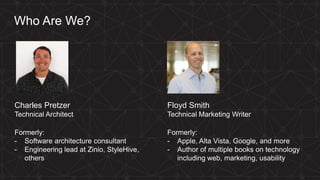 MORE INFORMATION AT NGINX.COM
Who Are We?
Charles Pretzer
Technical Architect
Formerly:
- Software architecture consultant
- Engineering lead at Zinio, StyleHive,
others
Floyd Smith
Technical Marketing Writer
Formerly:
- Apple, Alta Vista, Google, and more
- Author of multiple books on technology
including web, marketing, usability
 