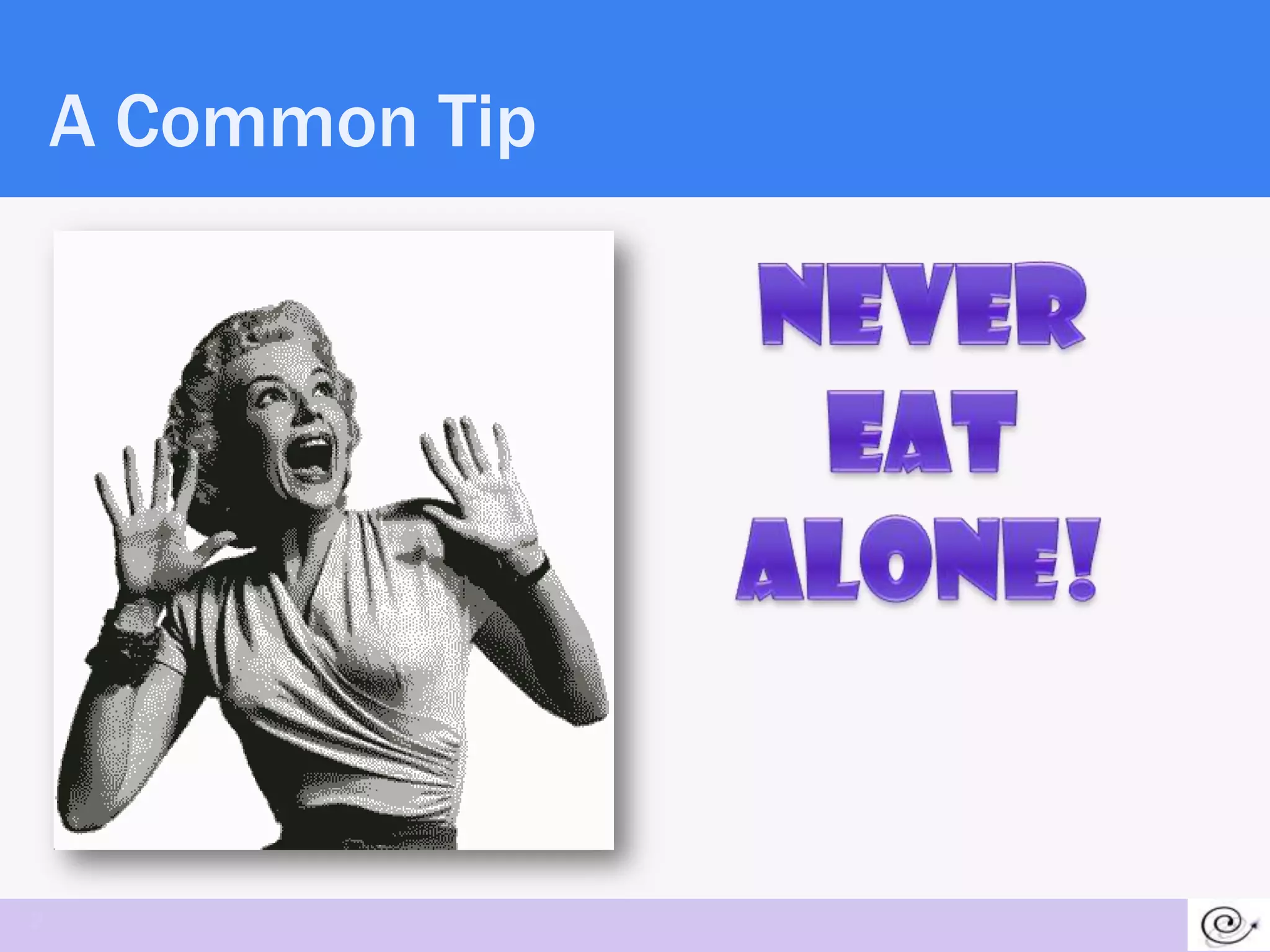 A Common Tip




2
 