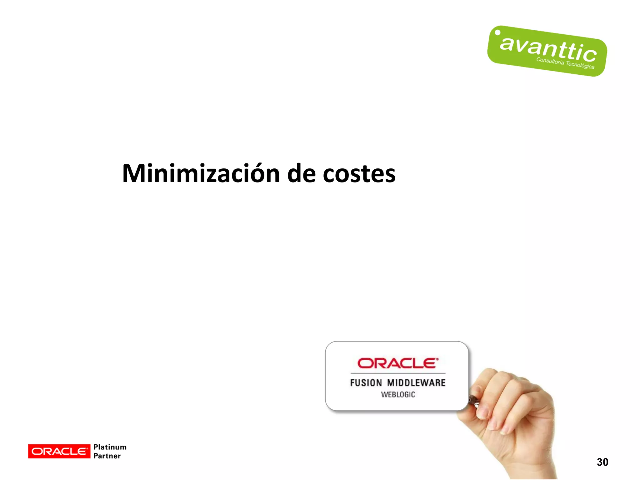 Minimización de costes




                         30
 