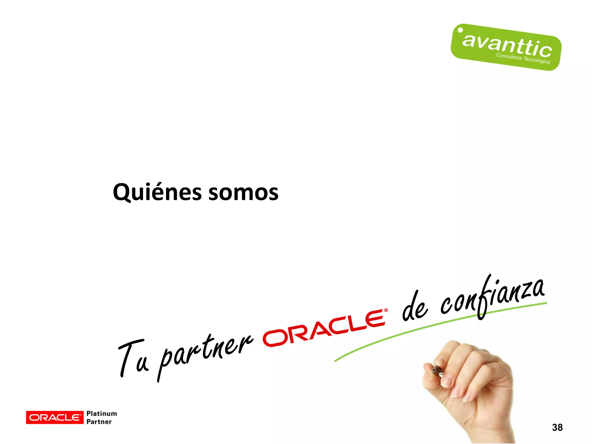 Quiénes somos




                38
 