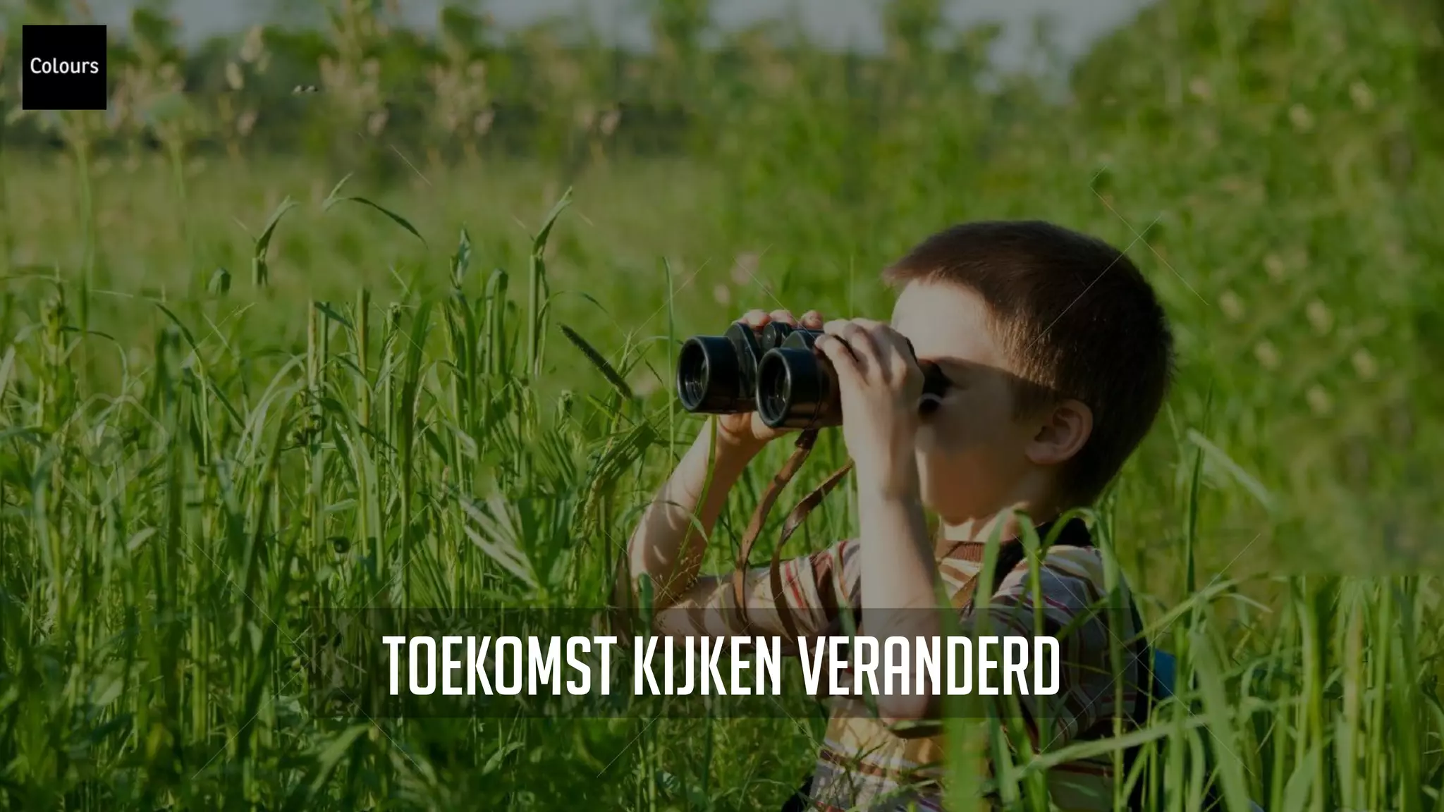 Toekomst kijken veranderd
 