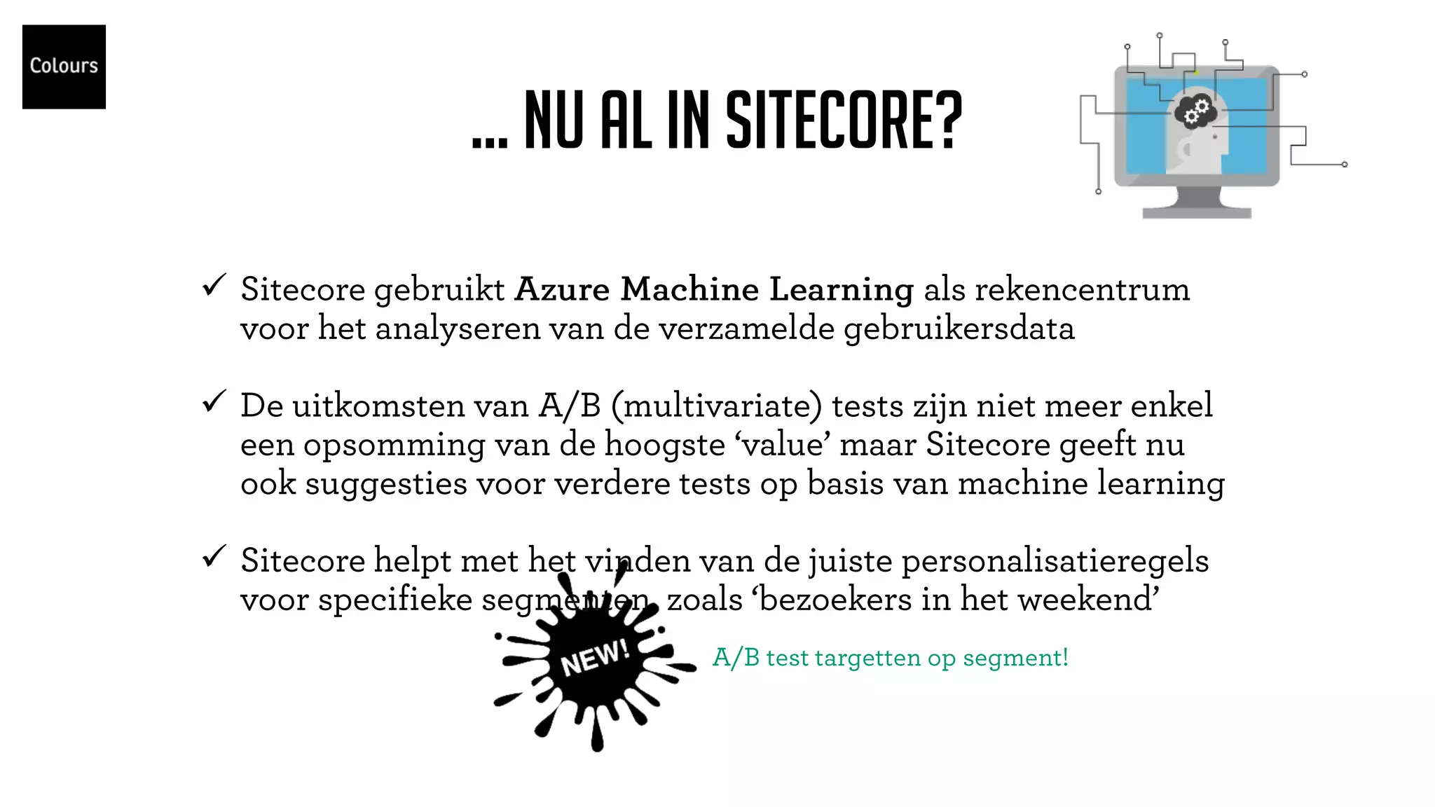 … nu al in sitecore?



 