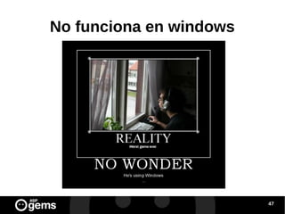 No funciona en windows

47

 