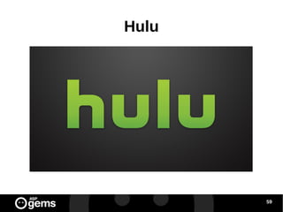 Hulu

59

 