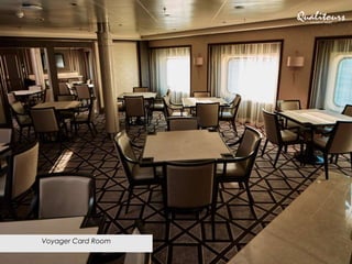 Voyager Card Room
 