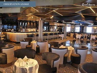 OBSERVATION LOUNGE
 