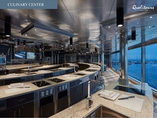 SEVEN SEAS SUITE
CULINARY CENTER
 