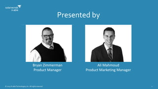 © 2015 N-able Technologies, Inc. All rights reserved. 2
Ali Mahmoud
Product Marketing Manager
Bryan Zimmerman
Product Manager
Presented by
 