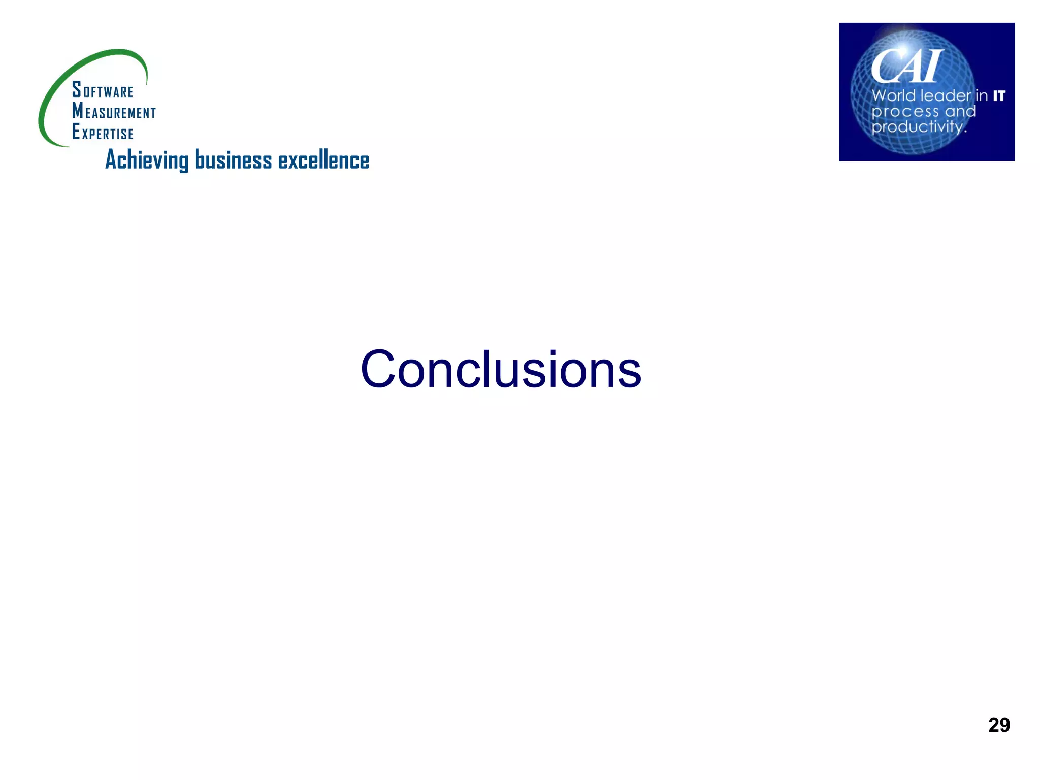 Achieving business excellence




                           Conclusions




                                         29
 