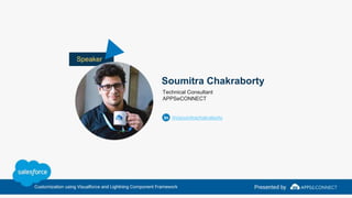 Soumitra Chakraborty
Technical Consultant
APPSeCONNECT
/in/soumitrachakraborty
Speaker
 