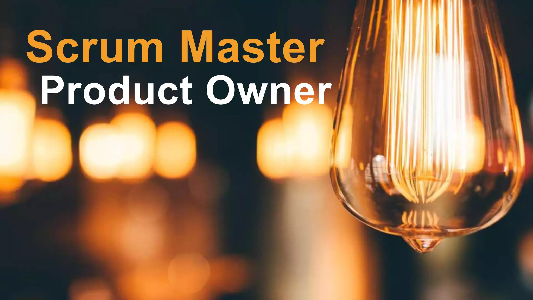 Was?! Kein Projekt-
management mehr?
Scrum Master
Product Owner
 