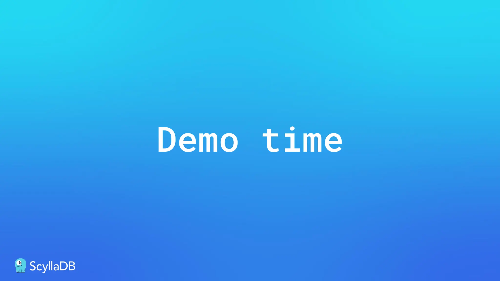 Demo time
 