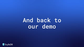 And back to
our demo
 