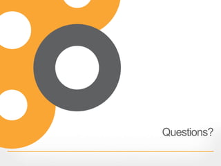 Questions?
 