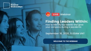 WELCOME TO THE WEBINAR
 